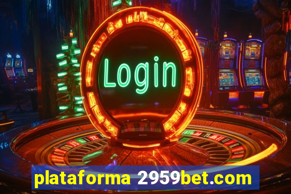 plataforma 2959bet.com